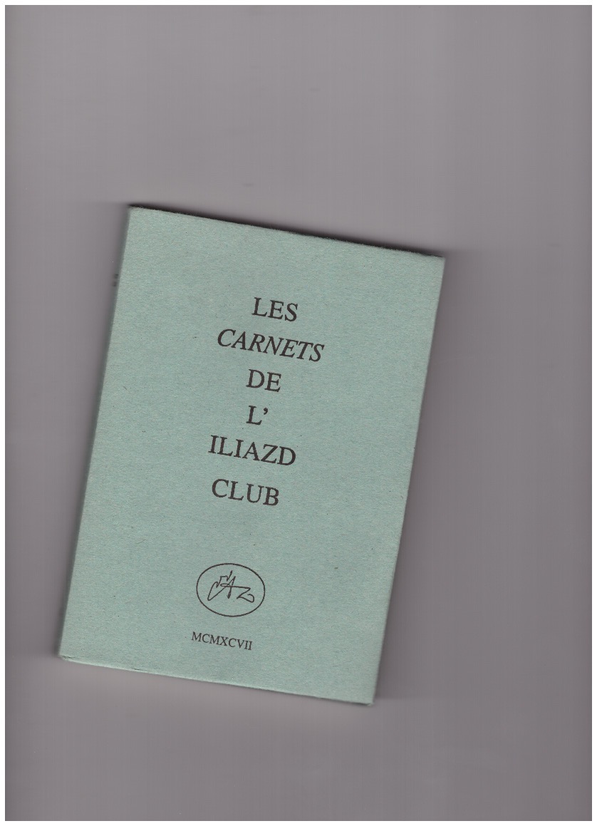 GAYRAUD, Régis (ed.) - Les Carnets de l’Iliazd Club no. 4 (Iliazd et ses peintres)